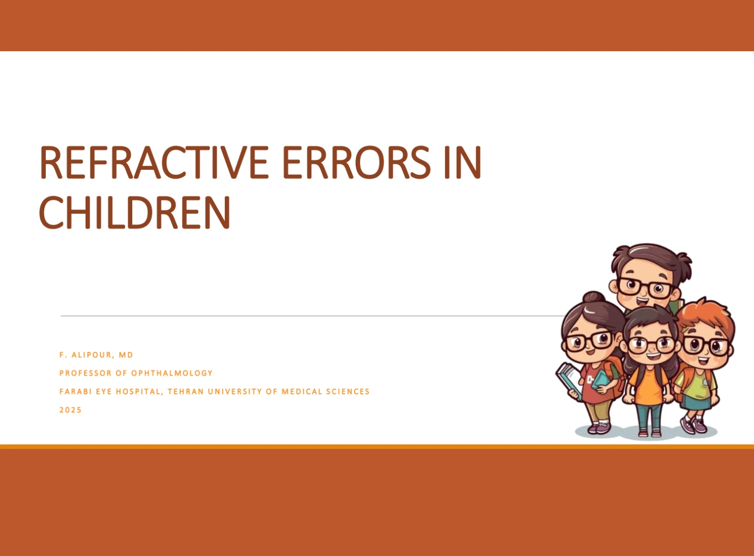 REFRACTIVE ERRORS IN CHILDREN